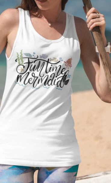 Fulltime Mermaid - Women's Ideal Racerback Tank, Funny Shirt, Ocean Lover Shirt, Aquatic Shirt,